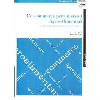 L'e-commerce per i mercati agro-alimentari. Una rete informatica tra aziende e mercati