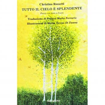 Tutto il cielo è splendente. Testo inglese a fronte