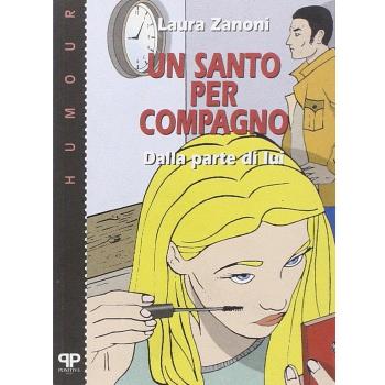 Un santo per compagno: dalla parte di lui