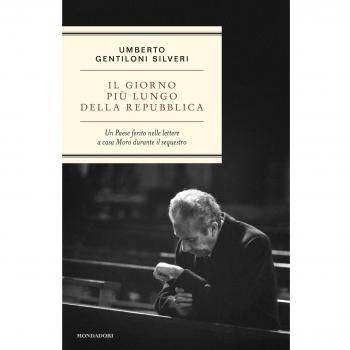 Il giorno più lungo della Repubblica. Un paese ferito nelle lettere a casa Moro durante il sequestro