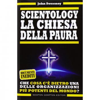 Scientology. La chiesa della paura