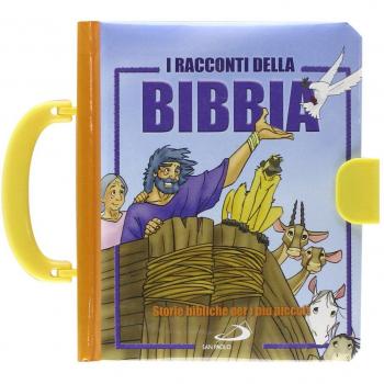 I racconti della Bibbia. Storie bibliche per i più piccoli