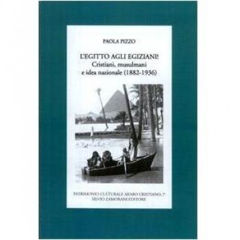 L'Egitto agli egiziani! Cristiani, musulmani e idea nazionale (1882-1936)