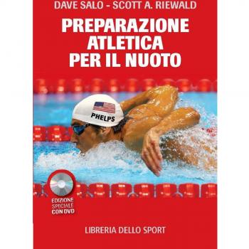 La preparazione atletica per il nuoto. Con DVD
