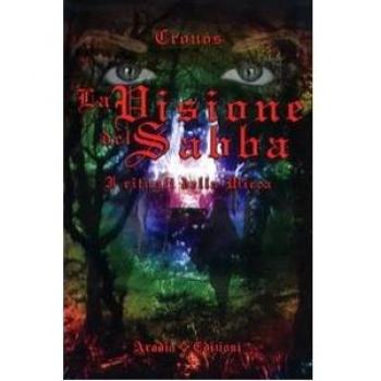 La visione del Sabba. I rituali della Wicca