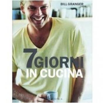 Sette giorni in cucina. Ediz. illustrata