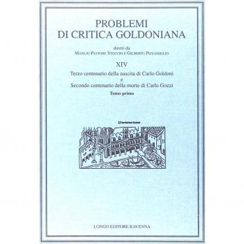 Problemi di critica goldoniana. Numero speciale (Vol. 14)
