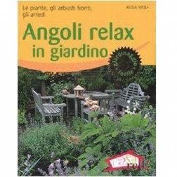 Angoli relax in giardino. Le piante, gli arbusti fioriti, gli arredi