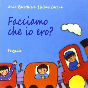 Facciamo che io ero?