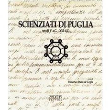 Scienziati di Puglia secoli V a. C.-XXI d. C.