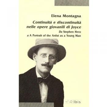 Continuità e discontinuità nelle opere giovanili di Joyce. Da «Stephen hero» a «A portrait of the artist as a young man»