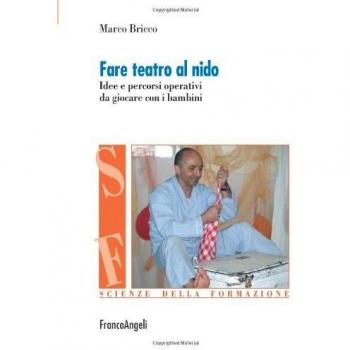 Fare teatro al nido. Idee e percorsi operativi da giocare con i bambini