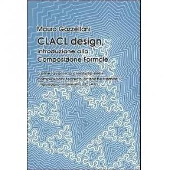CLACL design. Introduzione alla composizione formale