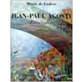 Jean-Paul Agosti. Ennéades. Catalogo della mostra (Lodeve, 4 marzo-30 aprile 2005). Ediz. francese e inglese