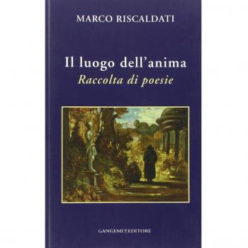Il luogo dell'anima. Raccolta di poesie