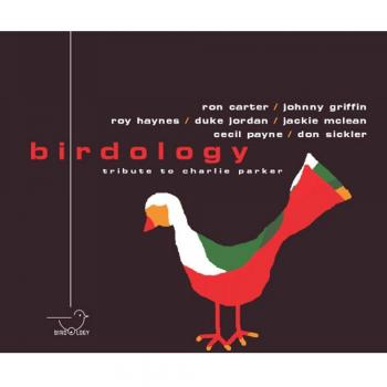 Birdology: Tribute To Charlie Parke