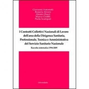 I contratti collettivi nazionali di lavoro dell'area della dirigenza santaria, professionale, tecnica e amministrativa del servizio sanitario nazionale