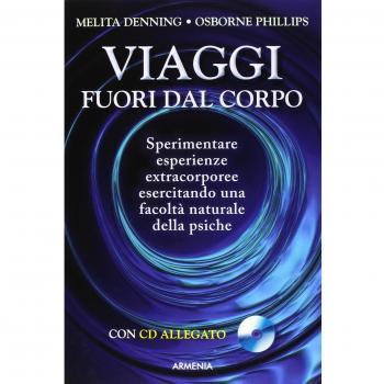 Viaggi fuori dal corpo. Con CD Audio
