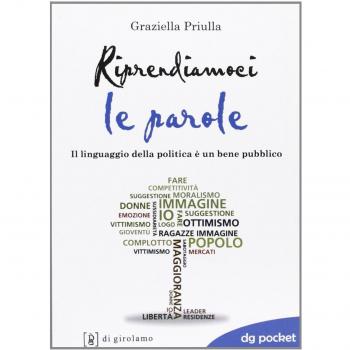 Riprendiamoci le parole. Il linguaggio della politica è un bene pubblico