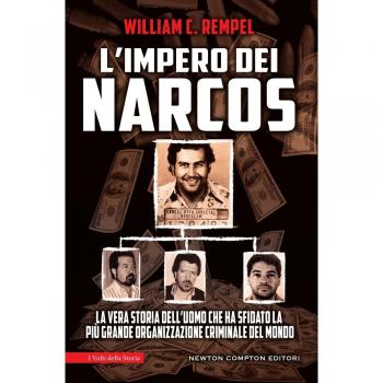 L'impero dei narcos. La vera storia dell'uomo che ha sfidato la più grande organizzazione criminale del mondo