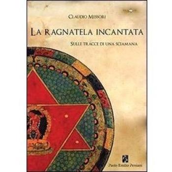 Sulle tracce di una sciamana. La ragnatela incantata