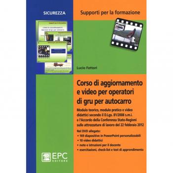 Corso di aggiornamento e video per operatori di gru per autocarro. Con DVD
