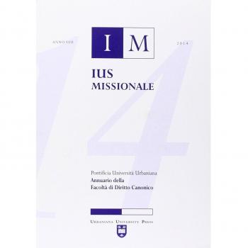 Ius missionale. Annuario della Facoltà di diritto canonico (2014)