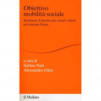 Obiettivo mobilità sociale. Sostenere il merito per creare valore nel sistema Paese
