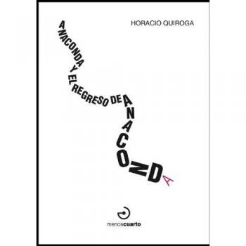 Anaconda Y El Regreso De Anaconca (ENTRETANTO)