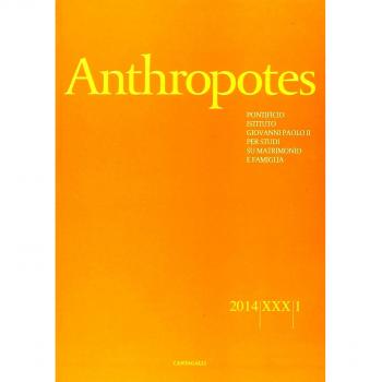Anthropotes. Rivista di studi sulla persona e la famiglia (2014) (Vol. 1)