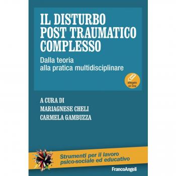 Il disturbo post traumatico complesso. Dalla teoria alla pratica ...