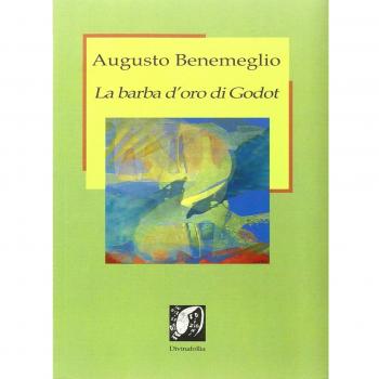 La barba d'oro di Godot. Profili di poeti e artisti del nostro tempo