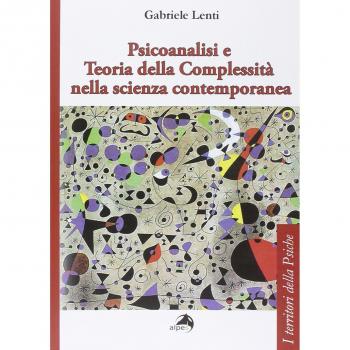 Psicoanalisi e teoria della complessità nella scienza contemporanea