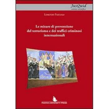 Le misure di prevenzione del terrorismo e dei traffici criminosi internazionali
