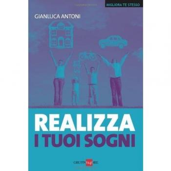 Realizza i tuoi sogni
