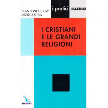 I cristiani e le grandi religioni