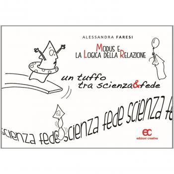 Modus e la logica della relazione. Un tuffo tra scienza & fede