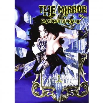 The mirror. Frammenti di realtà: 3