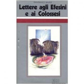 Lettere agli Efesini e ai Colossesi. Ciclo di conferenze (Milano, Centro culturale S. Fedele)