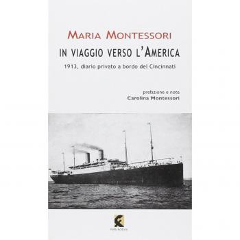 In viaggio verso l'America. 1913, diario privato a bordo del Cincinnati