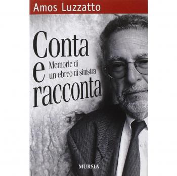 Conta e racconta: Memorie di un ebreo di sinistra