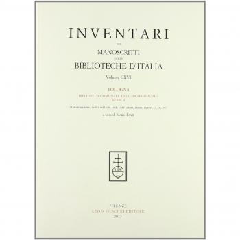 Inventari dei manoscritti delle biblioteche d'Italia. Bologna, Biblioteca Comunale dell'Archiginnasio. Serie B (Vol. 116)