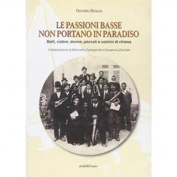 Le passioni basse non portano in paradiso. Balli, ciabre, donne, peccati e uomini di Chiesa