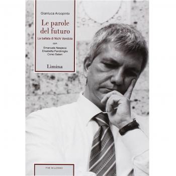 Le parole del futuro. La ballata di Nichi Vendola. Con DVD