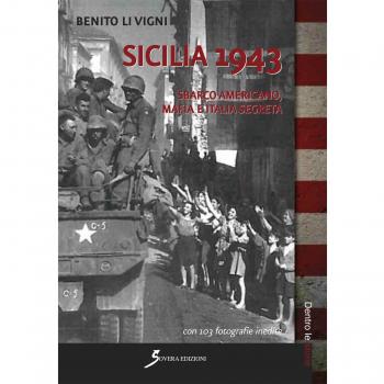 Sicilia 1943. Sbarco americano, mafia e società segreta