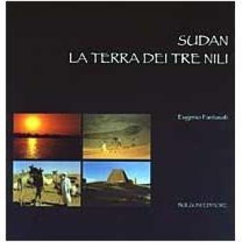 Sudan. La terra dei tre Nili