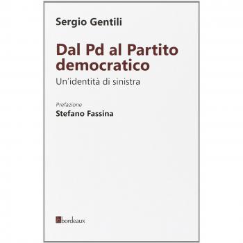 Dal PD al Partito Democratico. Un'identità necessaria