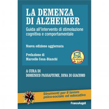 La demenza di Alzheimer. Guida all'intervento di stimolazione cognitiva e comportamentale