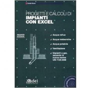 Progetti e calcoli di impianti con Excel. Con CD-ROM