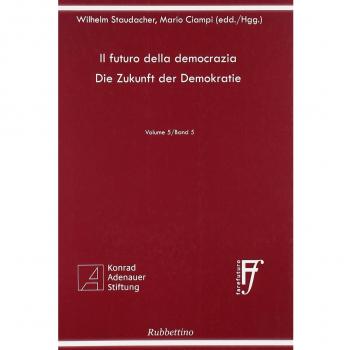 Il futuro della democrazia. Ediz. italiana e tedesca (Vol. 5)
